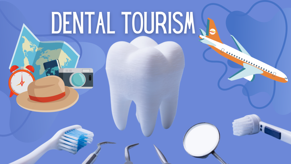 Dental Tourism